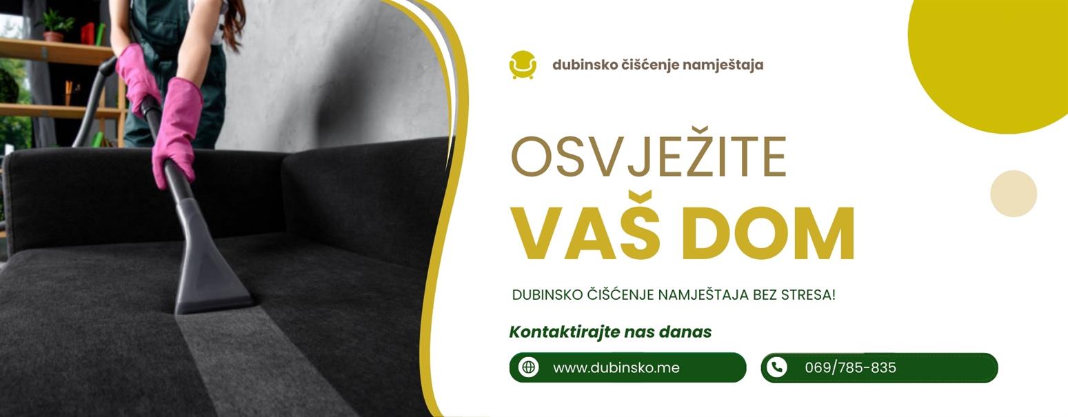 DUBINSKO PRANJE ČIŠĆENJE NAMEŠTAJA PODGORICA CRNA GORA